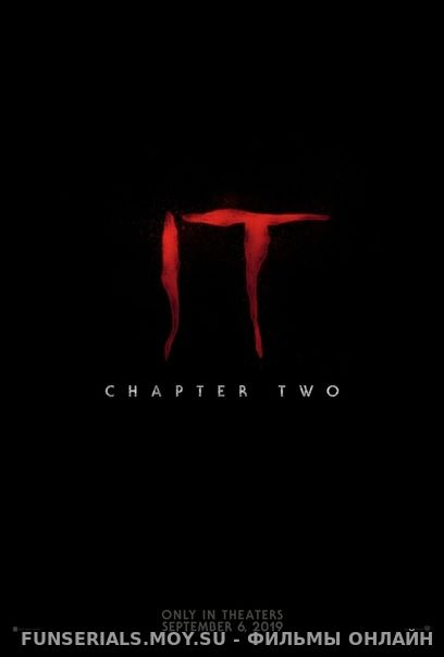 Оно 2 / It: Chapter Two смотреть онлайн